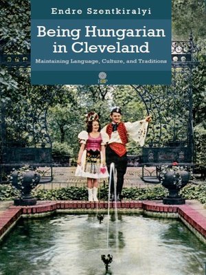 cover image of Being Hungarian in Cleveland